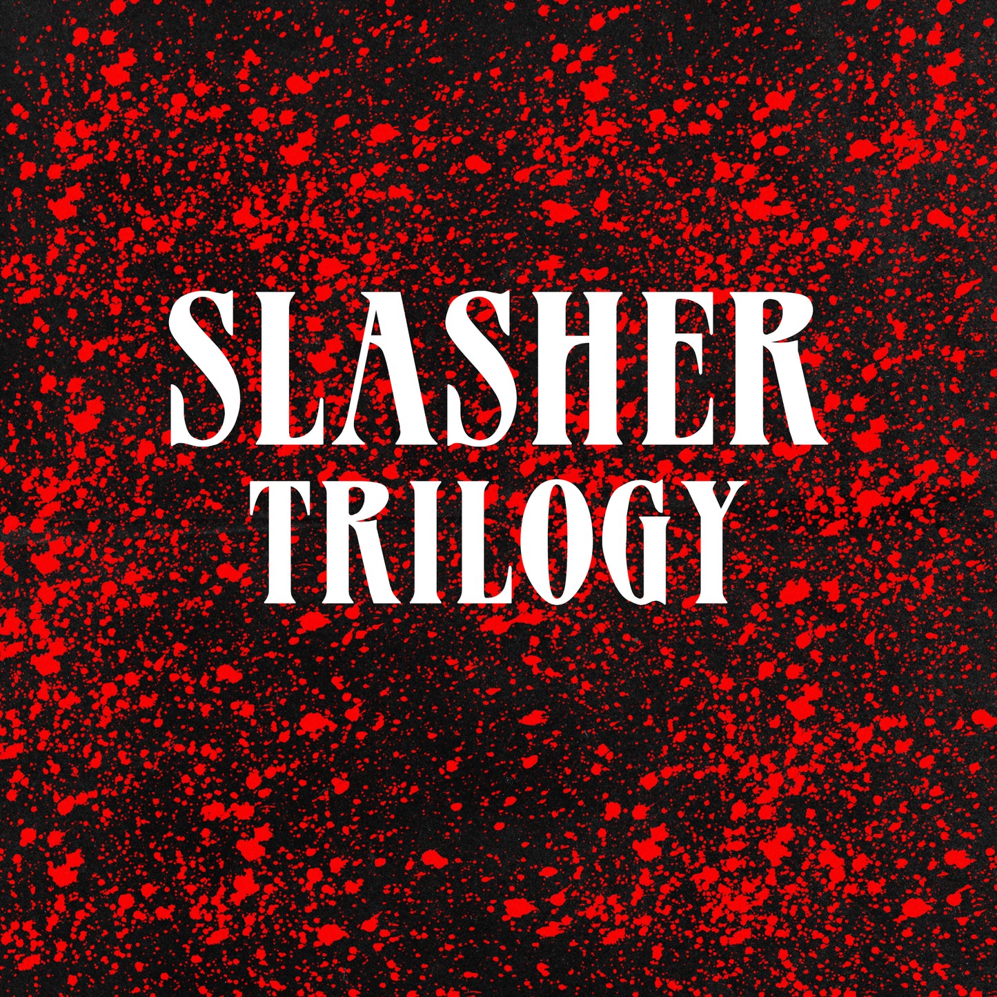 Slasher Trilogy Bundle
